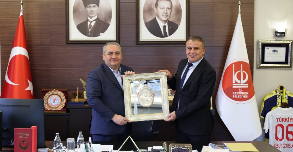 Odamızdan Keçiören Belediye Başkanı Mesut Özarslan’a Ziyaret